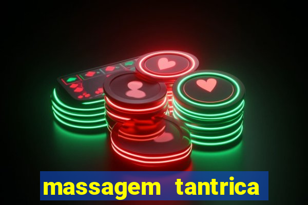 massagem tantrica em santos